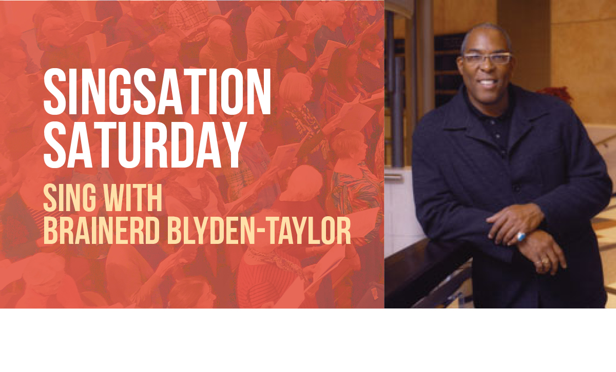 Singsation Saturday with Brainerd Blyden-Taylor